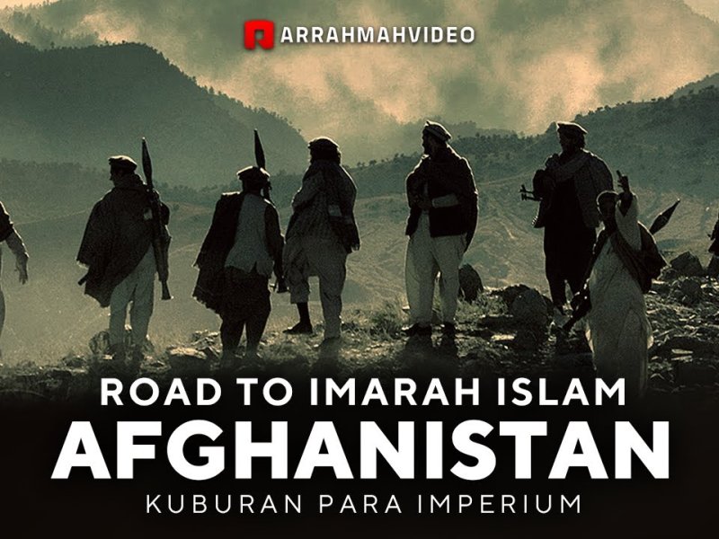 Road To Imarah Islam: Afghanistan Kuburan Para Imperium