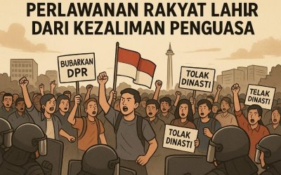 PERLAWANAN RAKYAT LAHIR DARI KEZALIMAN PENGUASA